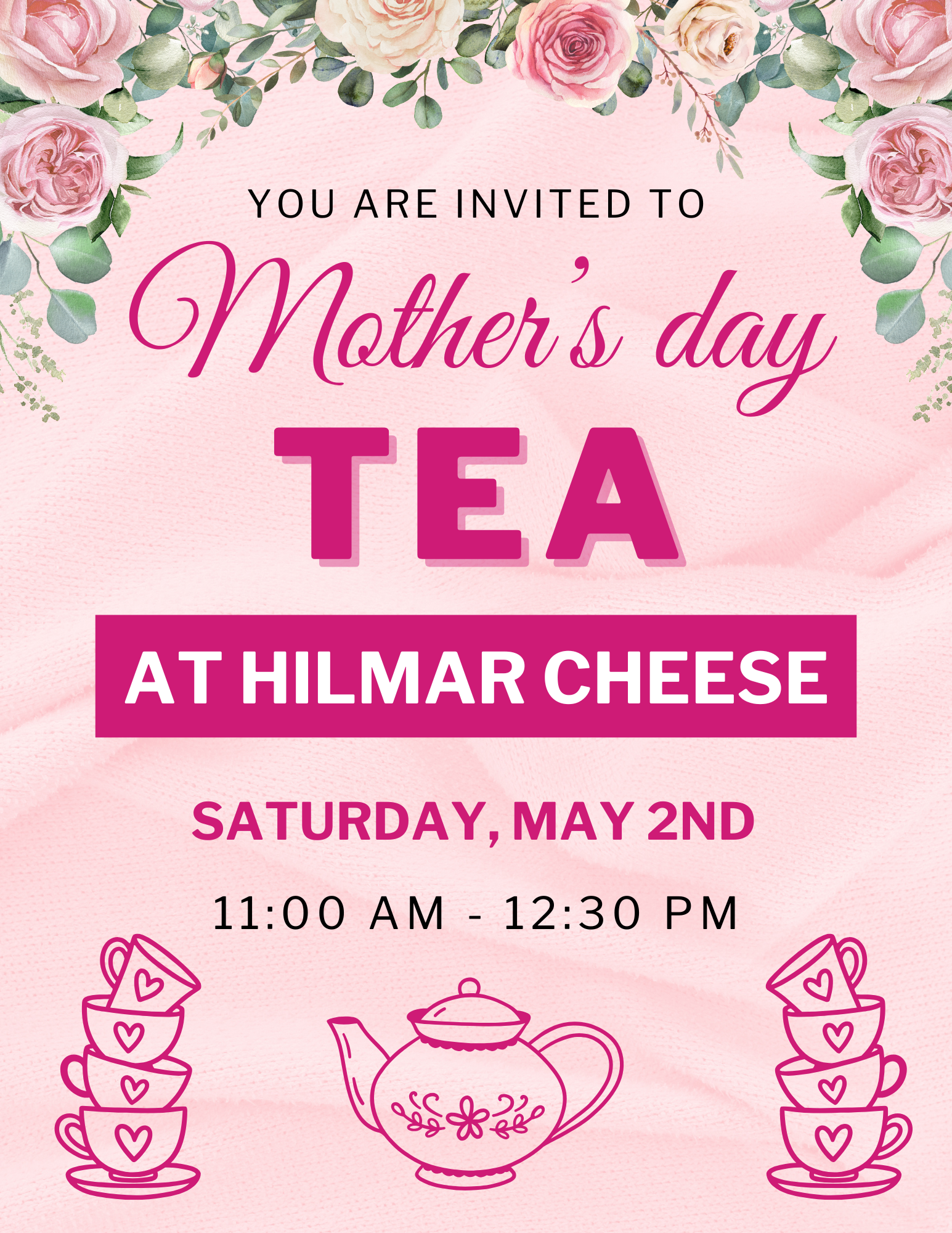 Mother's Day Tea at Hilmar Cheese - May 2; 11 am to 12:30 pm